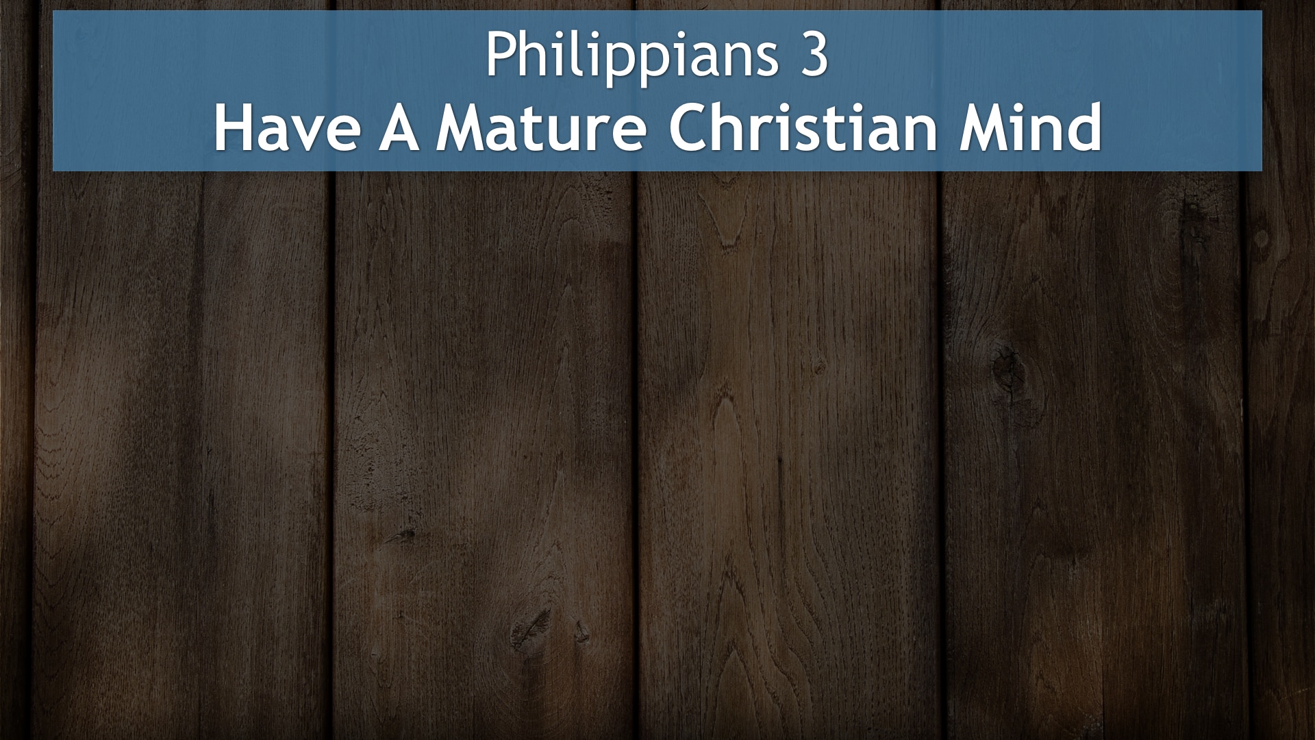 Jerry Simmons teaching Philippians 3, Have A Mature Christian Mind