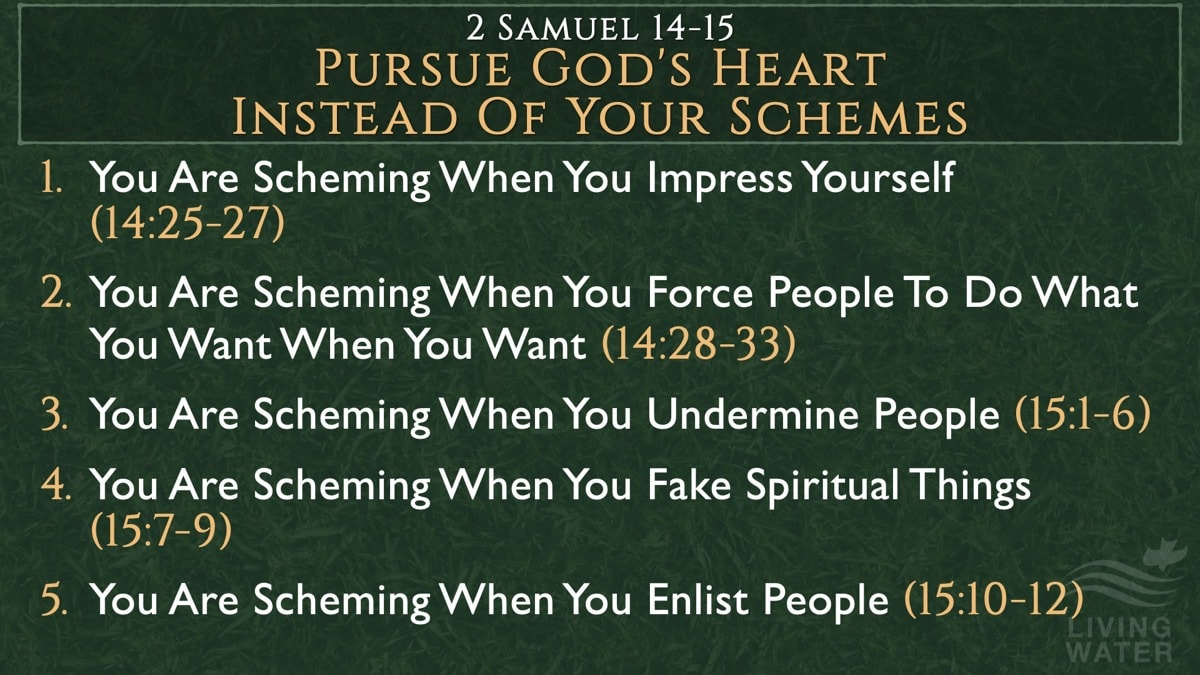Jerry Simmons teaching 2 Samuel 14-15, Pursue God’s Heart Instead Of Your Schemes