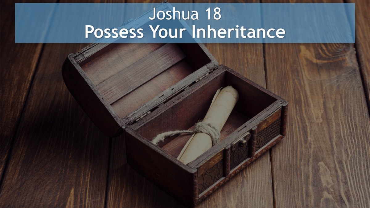 Jerry Simmons teaching Joshua 18, Possess Your Inheritance