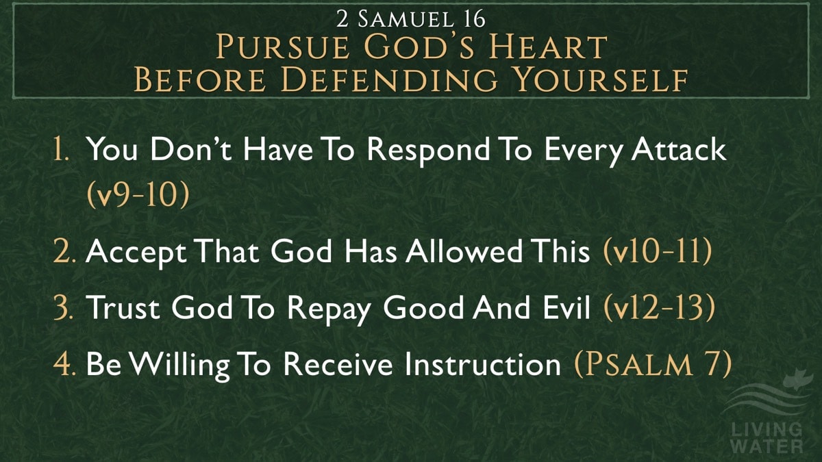 Jerry Simmons teaching 2 Samuel 16, Pursue God’s Heart Before Defending Yourself