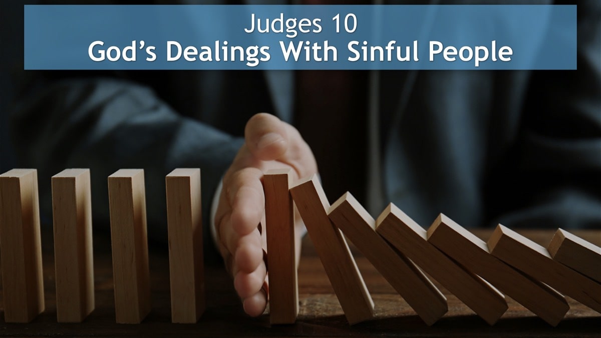 Jerry Simmons teaching Judges 10, God’s Dealings With Sinful People