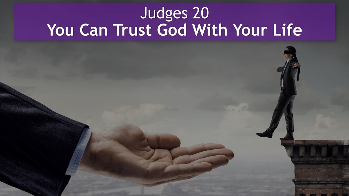 Jerry Simmons teaching Judges 20, You Can Trust God With Your Life