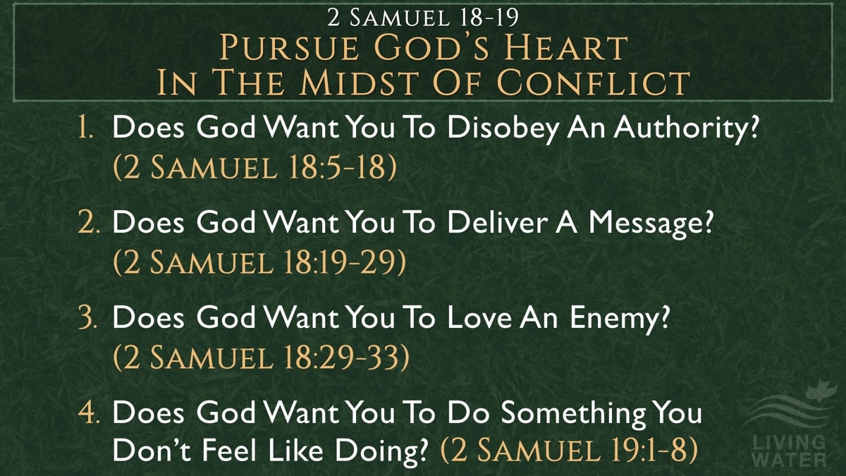 Jerry Simmons teaching 2 Samuel 18-19, Pursue God’s Heart In The Midst Of Conflict