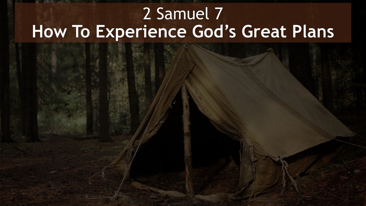 Jerry Simmons teaching 2 Samuel 7, How To Experience God’s Great Plans