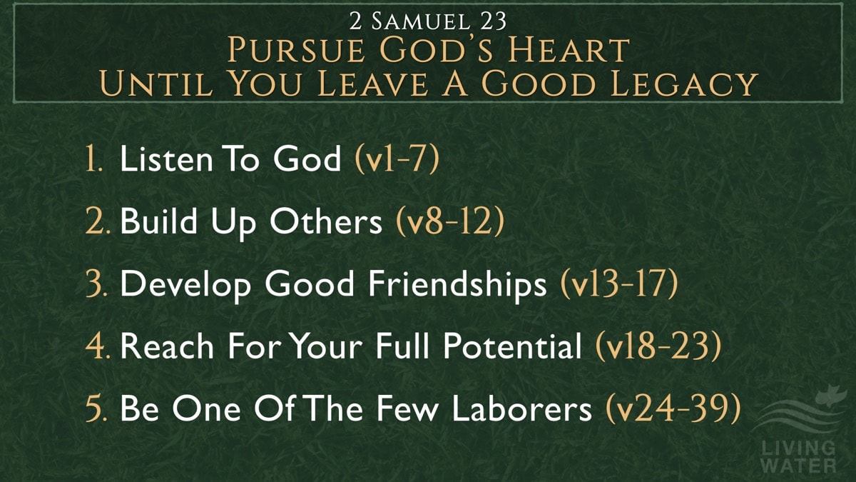 Jerry Simmons teaching 2 Samuel 23, Pursue God’s Heart Until You Leave A Good Legacy