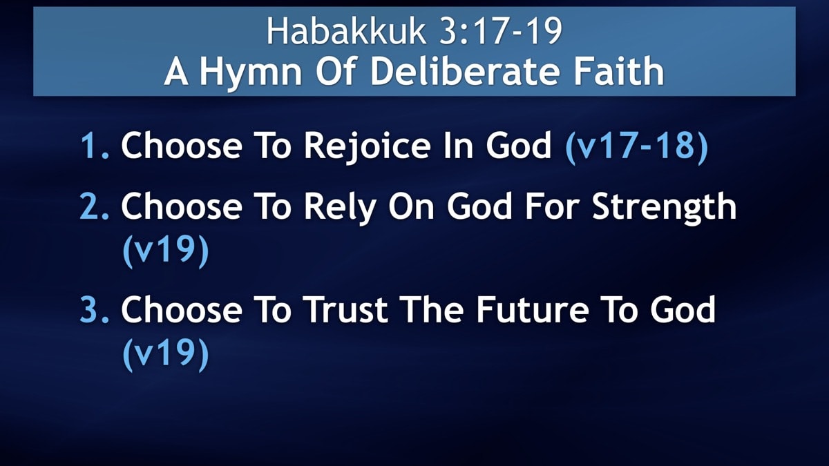 Jerry Simmons teaching Habakkuk 3:17-19, A Hymn Of Deliberate Faith