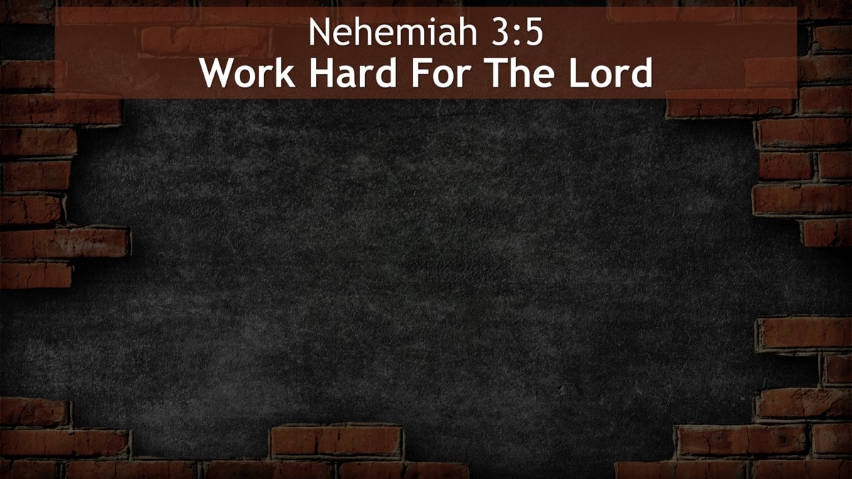 Jerry Simmons teaching Nehemiah 3:5, Work Hard For The Lord