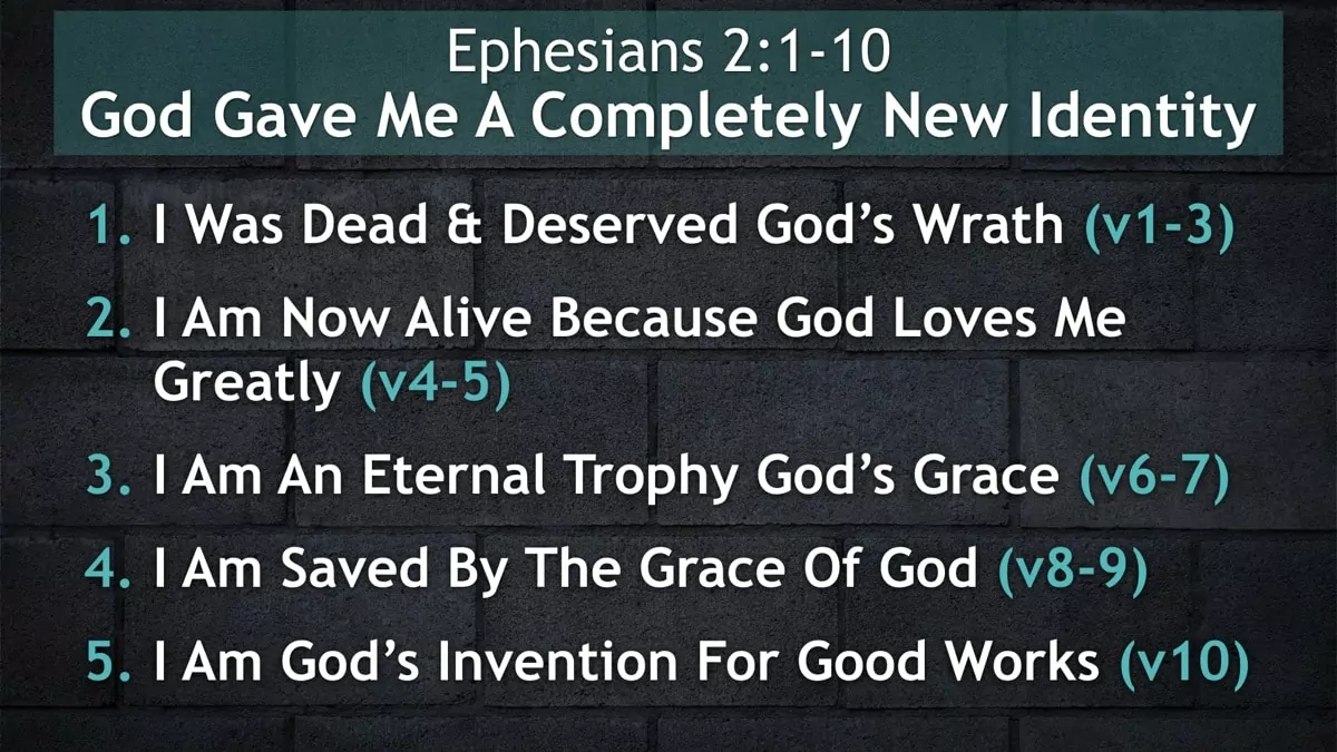Jerry Simmons teaching Ephesians 2:1-10, God Gave Me A Completely New Identity