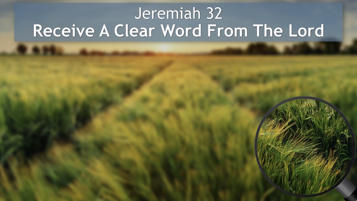 Jerry Simmons teaching Jeremiah 32, Receive A Clear Word From The Lord