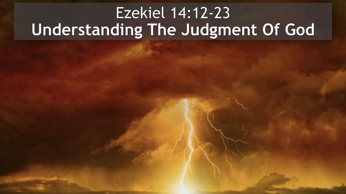 Jerry Simmons teaching Ezekiel 14, Understanding The Judgment Of God