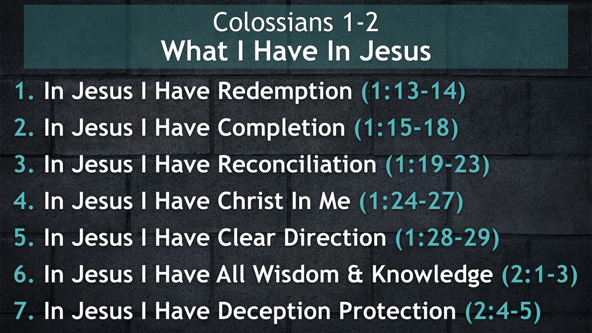 Jerry Simmons teaching Colossians 1-2, What I Have In Jesus