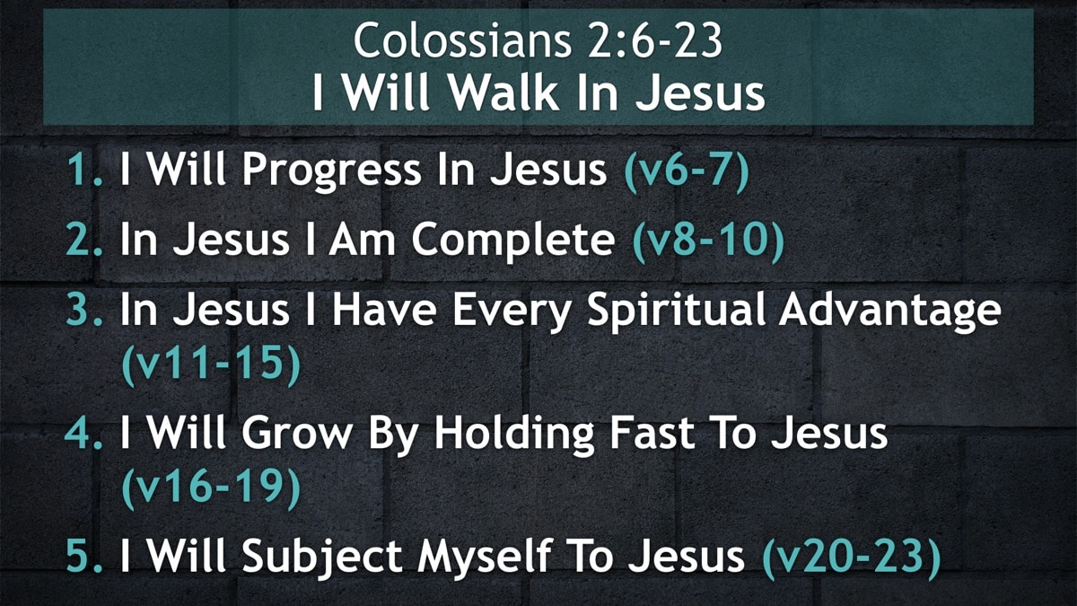 Jerry Simmons teaching Colossians 2, I Will Walk In Jesus