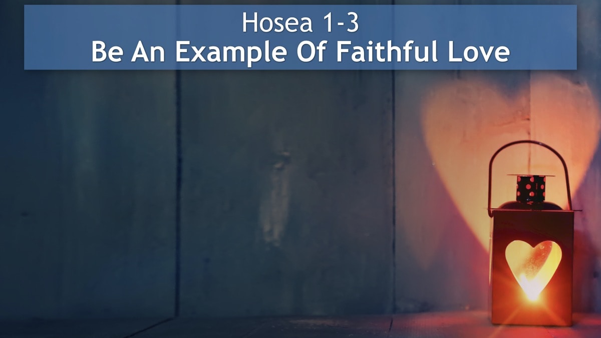 Jerry Simmons teaching Hosea 1-3, Be An Example Of Faithful Love