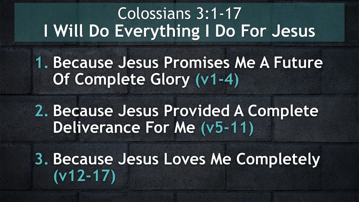 Jerry Simmons teaching Colossians 3:1-17, I Will Do Everything I Do For Jesus