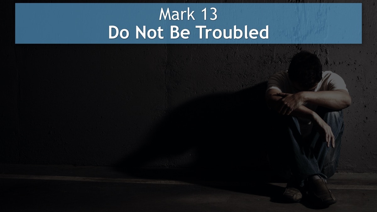 Jerry Simmons teaching Mark 13, Do Not Be Troubled