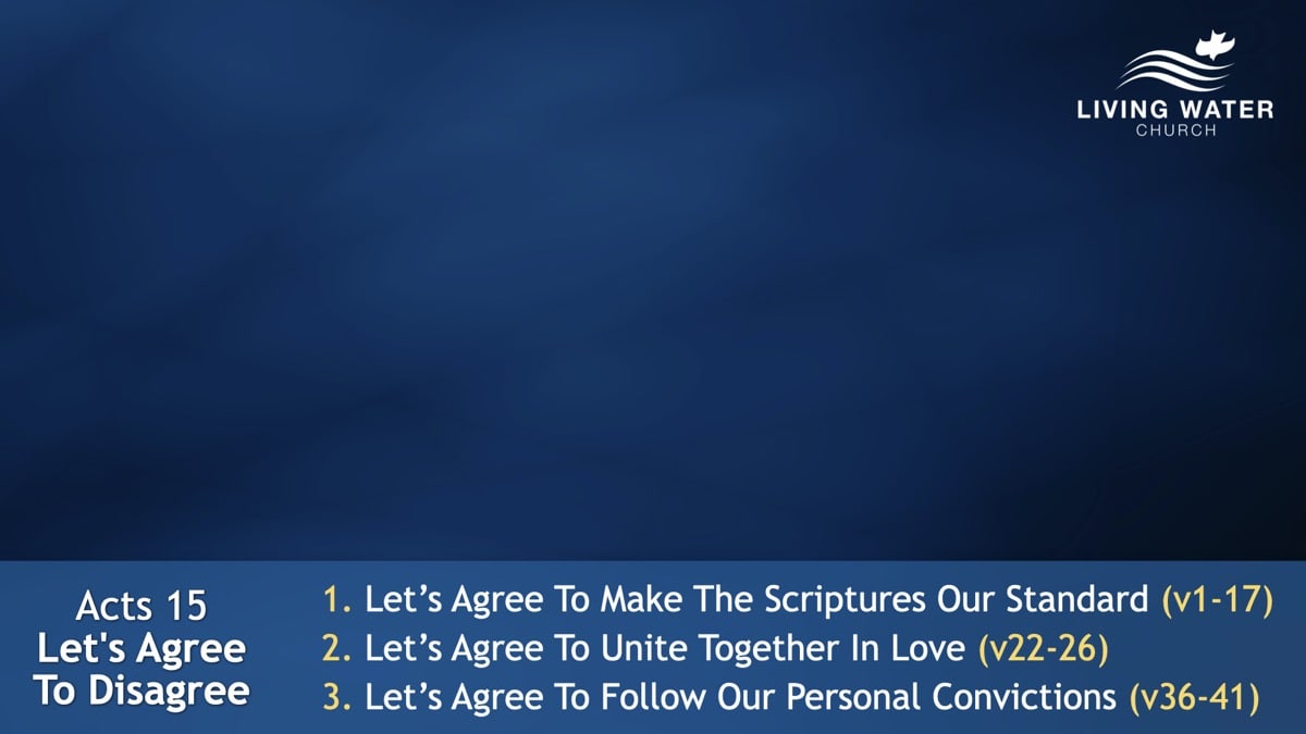 Jerry Simmons teaching Acts 15, Let’s Agree To Disagree