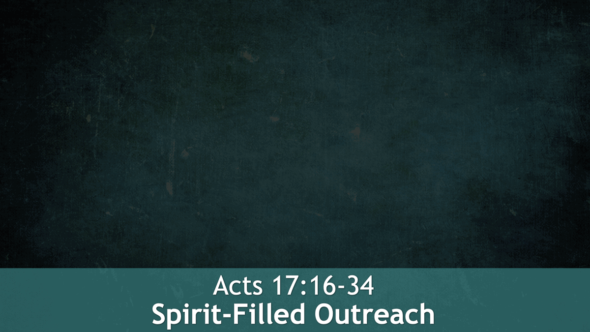Jerry Simmons teaching Acts 17:16-34, Spirit-Filled Outreach