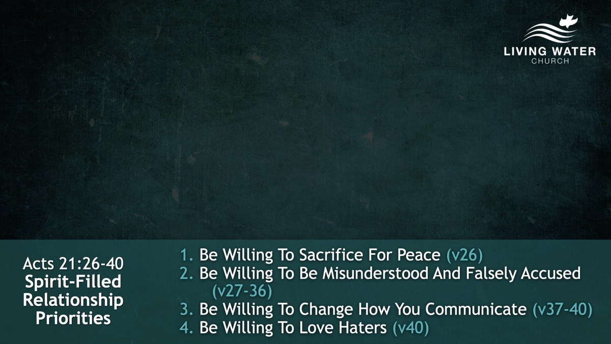 Jerry Simmons teaching Acts 21:26-40, Spirit-Filled Relationship Priorities