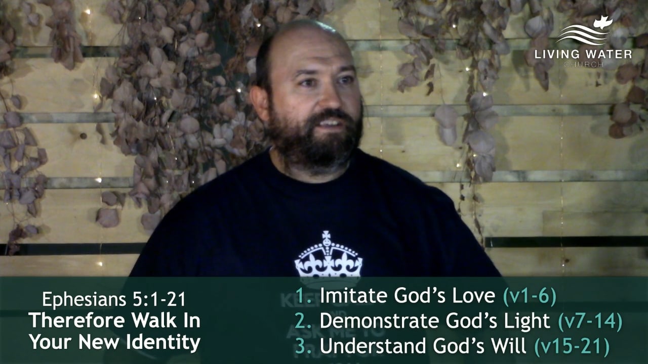 Jerry Simmons teaching Ephesians 5, Therefore Walk In Your New Identity