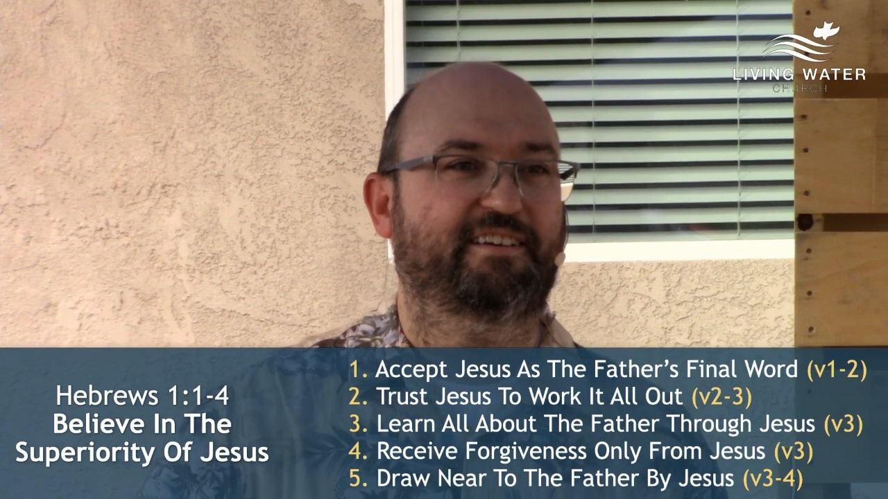 Jerry Simmons teaching Hebrews 1, Believe In The Superiority Of Jesus