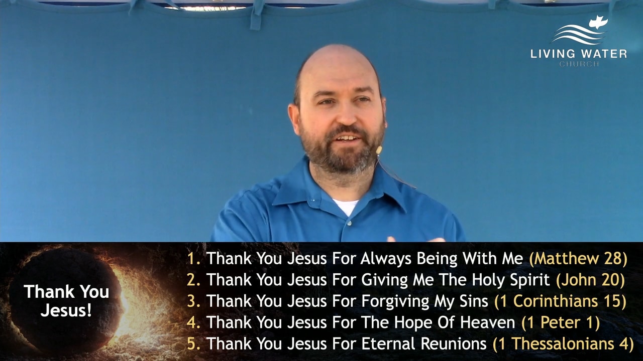 Jerry Simmons teaching 2021 Easter Service – Thank You
Jesus!