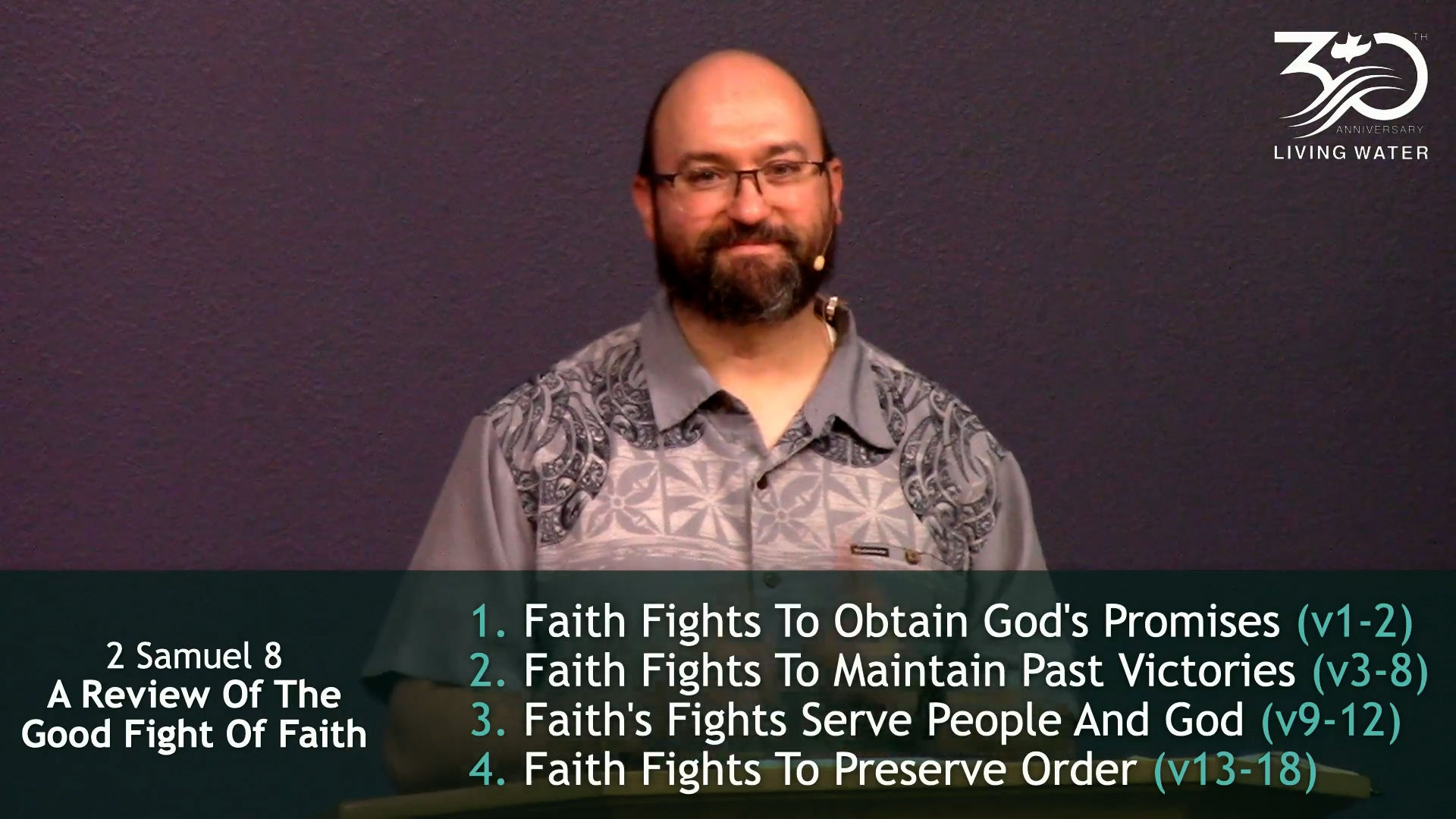 Pastor Jerry Simmons teaching 2 Samuel 8, A Review Of The Good Fight Of Faith