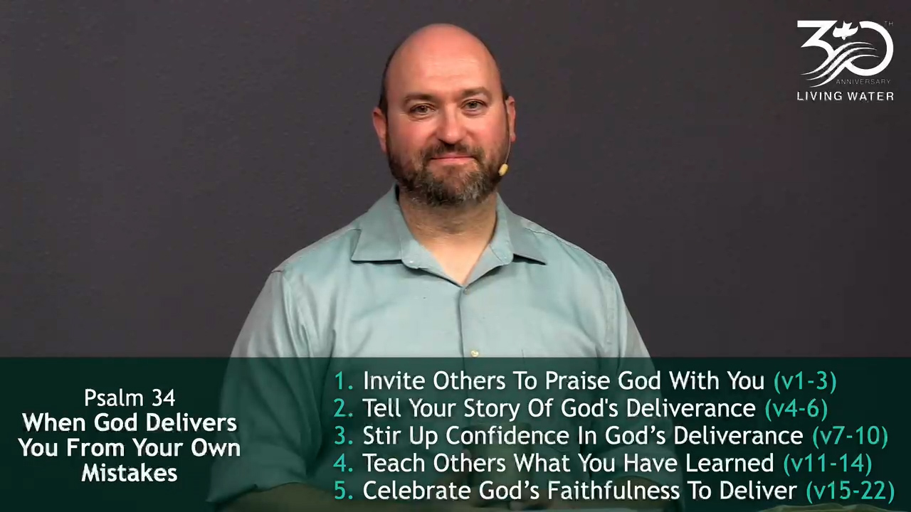 Pastor Jerry Simmons teaching Psalm 34, When God Delivers You From Your Own Mistakes