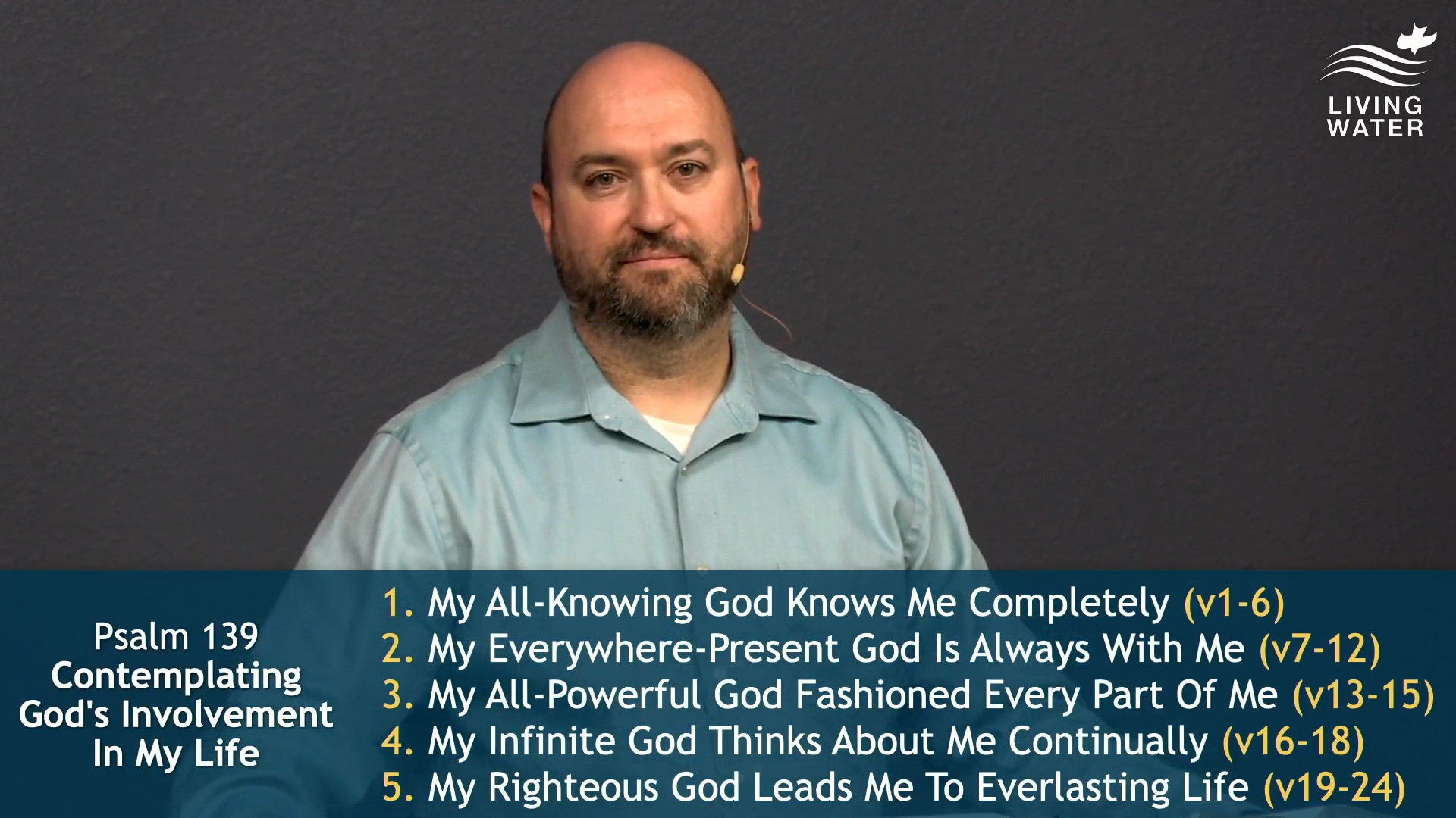 Pastor Jerry Simmons teaching Psalm 139, Contemplating God's Involvement In My Life