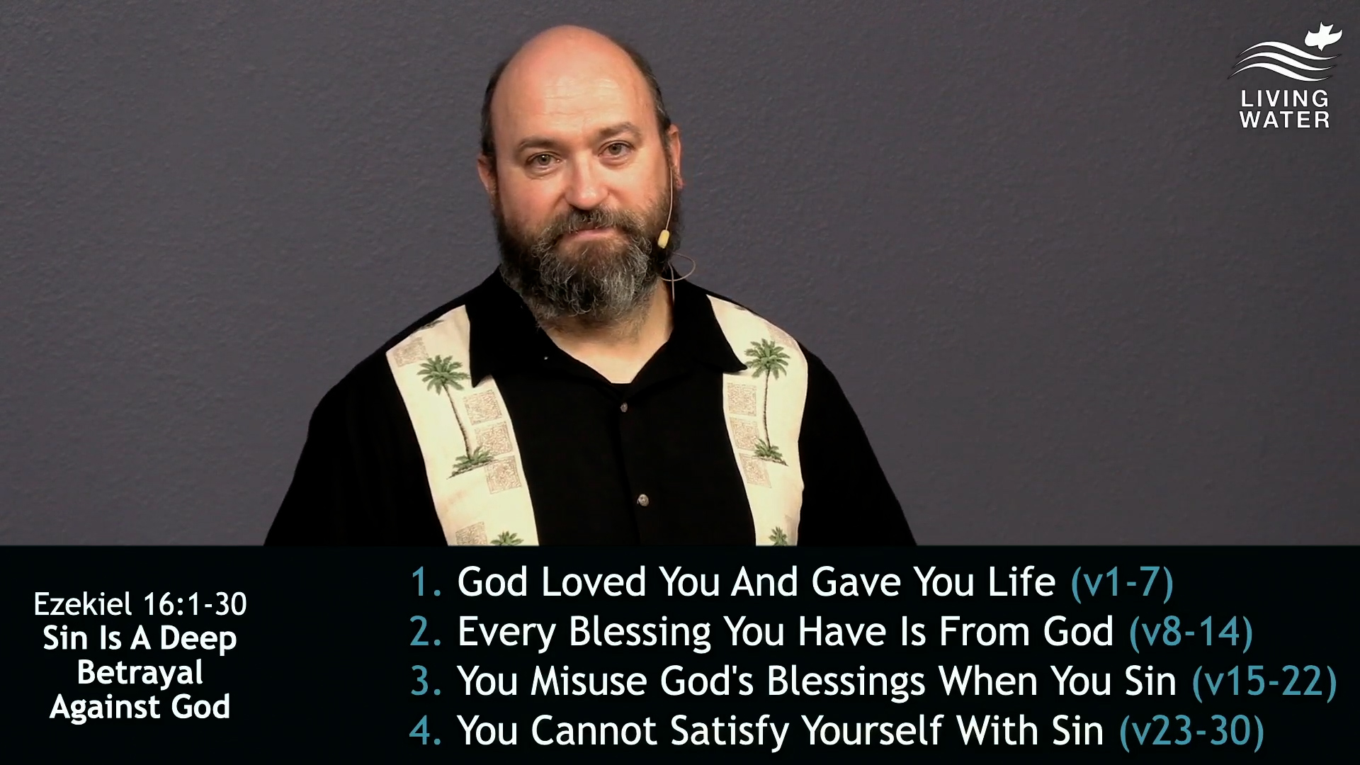 Pastor Jerry Simmons teaching Ezekiel 16:1-30, Sin Is A Deep Betrayal Against God