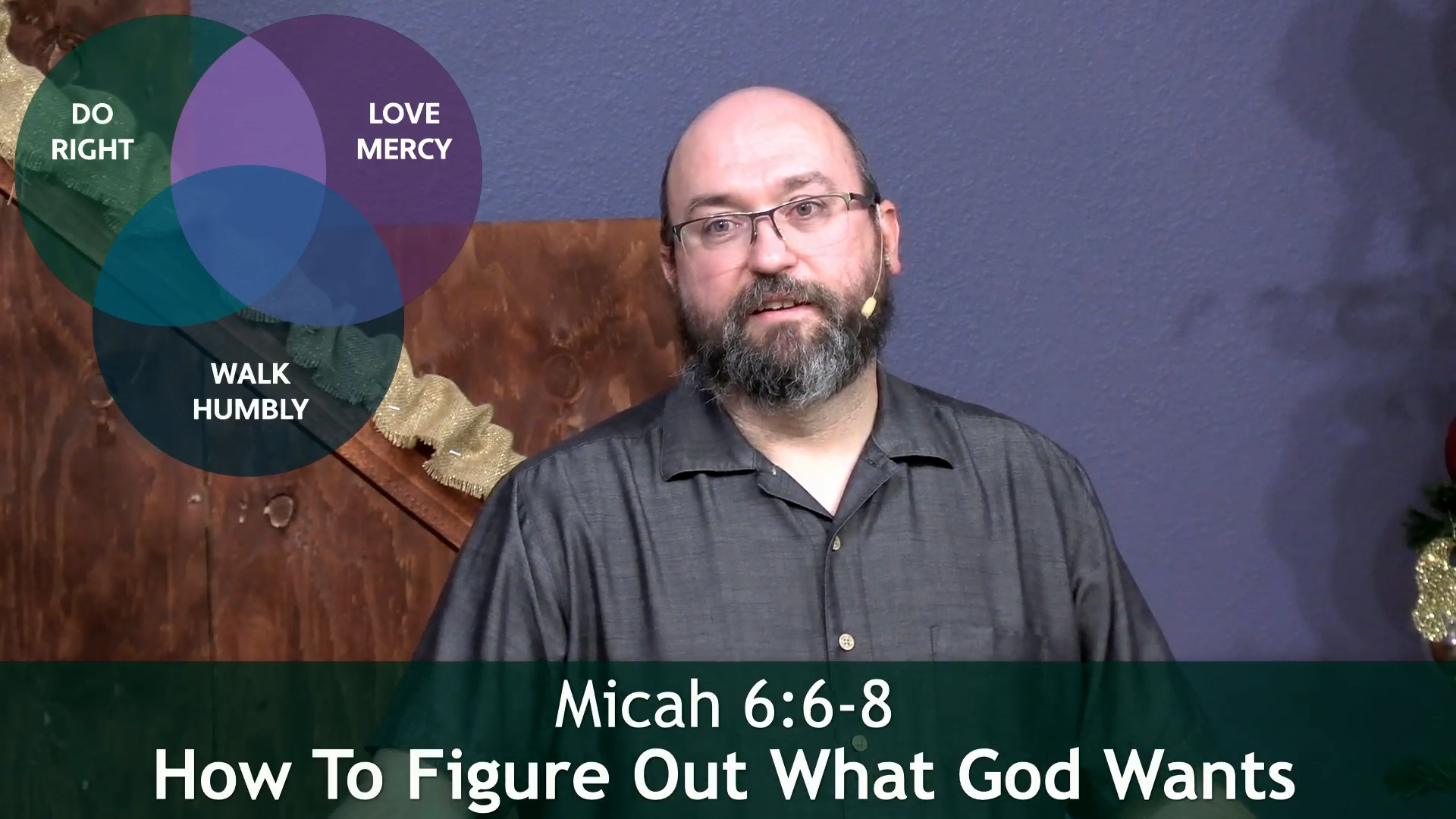 Pastor Jerry Simmons teaching Micah 6:6-8, How To Figure Out What God Wants