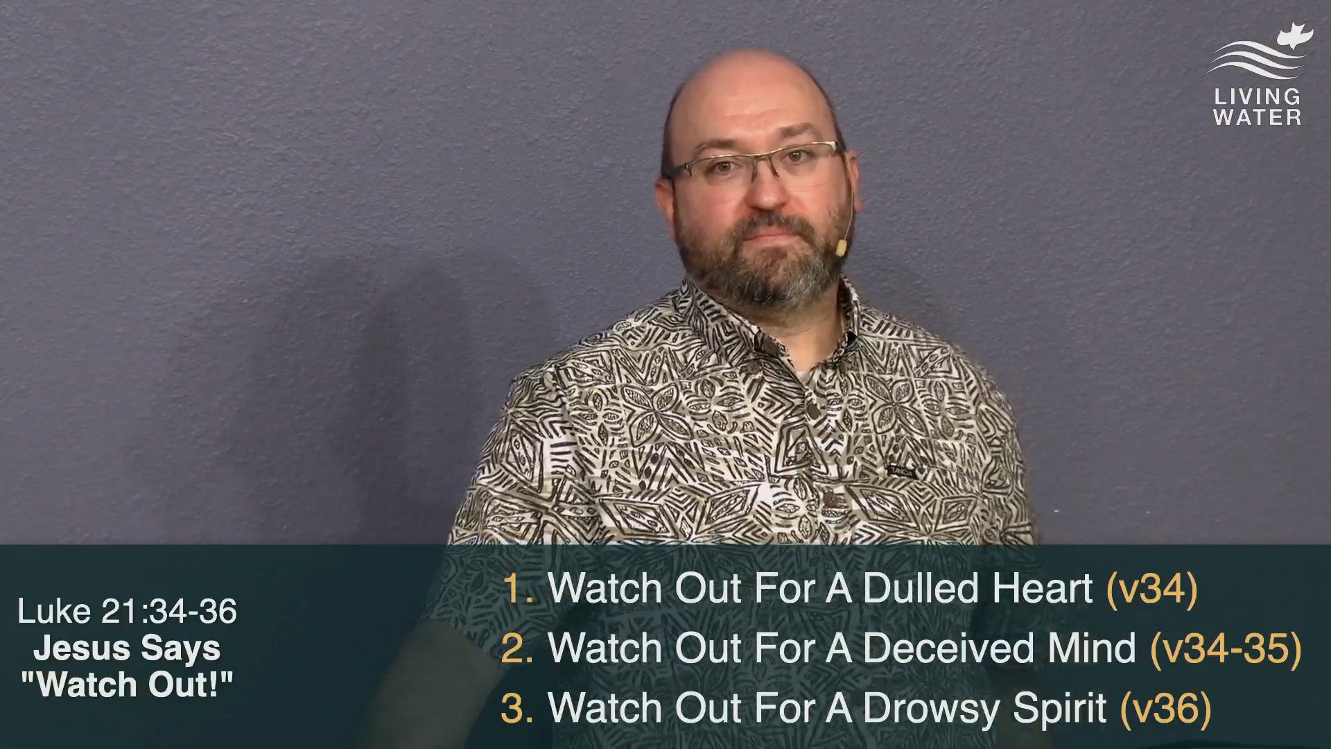 Pastor Jerry Simmons teaching Luke 21:34-36, Jesus Says
