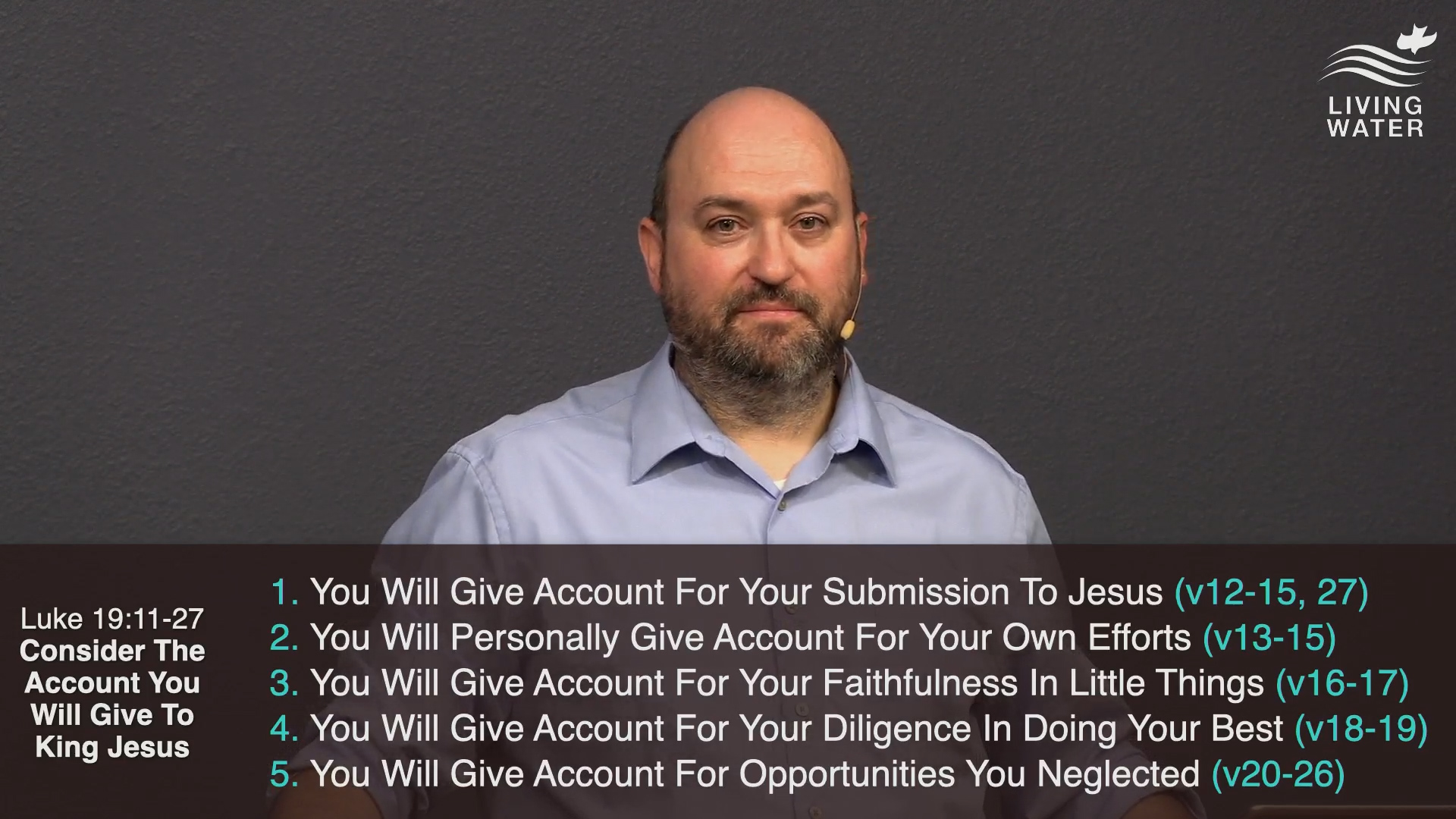Pastor Jerry Simmons teaching Luke 19:11-27, Consider The Account You Will Give To King Jesus