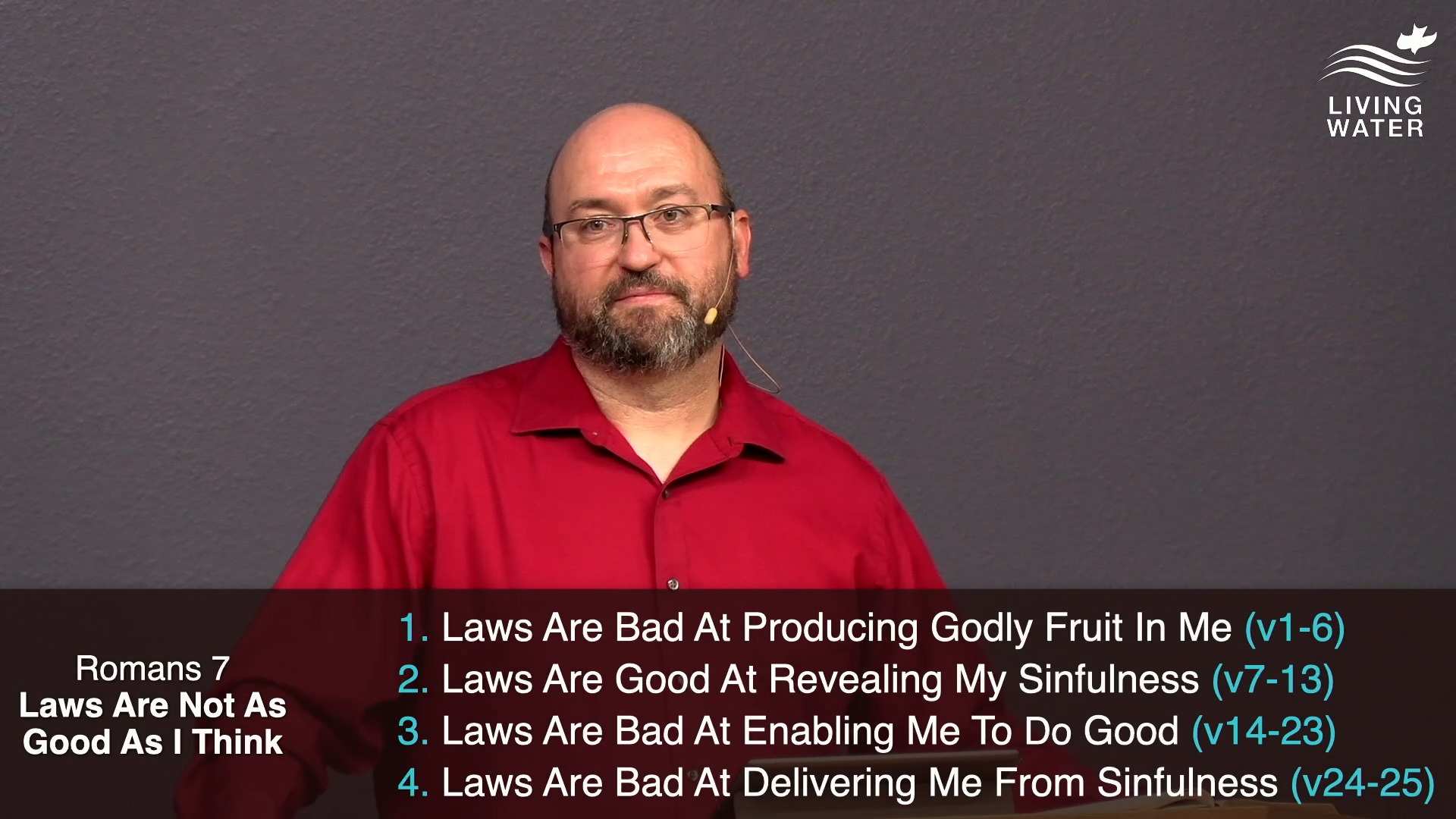 Pastor Jerry Simmons teaching Romans 7, Laws Are Not As Good As I Think