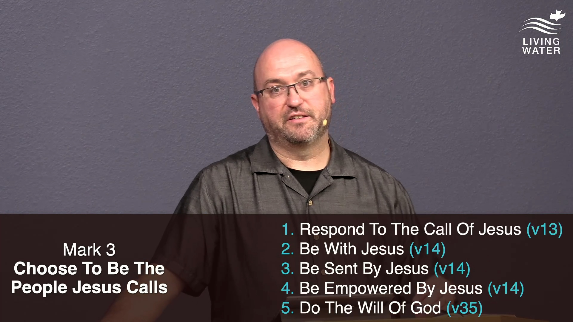 Pastor Jerry Simmons teaching Mark 3, Choose To Be The People Jesus Calls