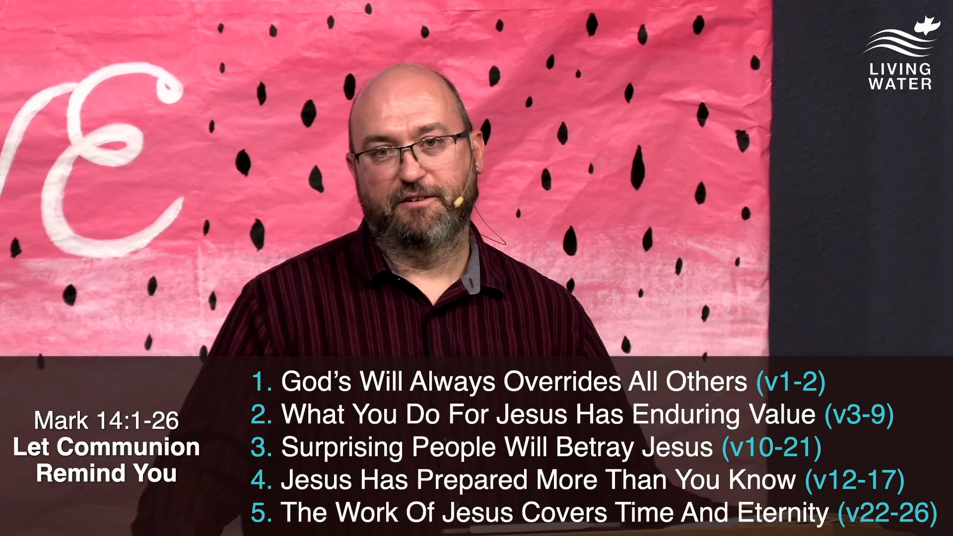 Pastor Jerry Simmons teaching Mark 14:1-26, Let Communion Remind You