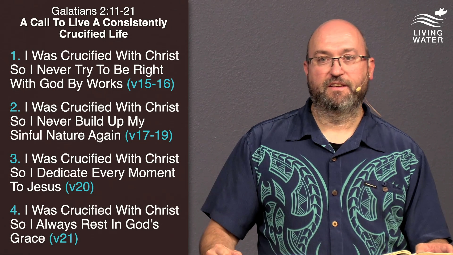 Pastor Jerry Simmons teaching Galatians 2:11-21, A Call To Live A Consistently Crucified Life