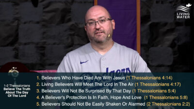 1-2 Thessalonians, Believe The Truth About The Day Of The Lord